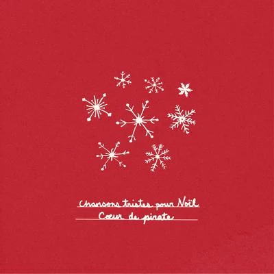 Coeur de pirate Chansons tristes pour Noël