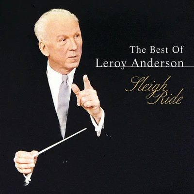 Leroy Anderson Best Of Leroy Anderson: Sleigh Ride