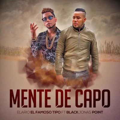 Black Jonas Point/Elario el Famoso Tipo Mente de Capo