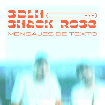 Shack Rose/SDLH Mensajes de Texto