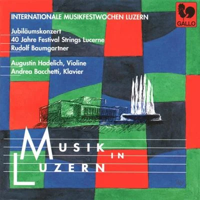 Augustin Hadelich Vivaldi: concerto RV 581 - Bach: grand overture, op. 18, no. 1, W. C26 - Mozart: piano concerto, no. 12, K. 414 - Stravinsky: 3 pieces for string Q UA融