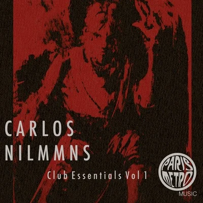 Carlos Nilmmns Club Essentials Vol. 1