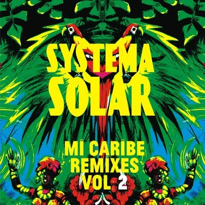 Systema Solar Mi Caribe Remixes, Vol. 2