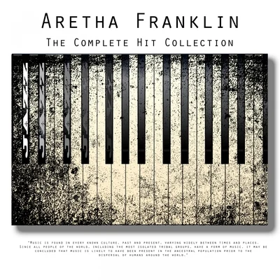 Aretha Franklin The Complete Hit Collection