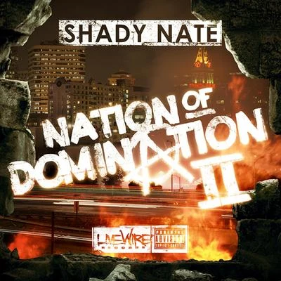 Shady Nate Nation of Domination Pt. 2