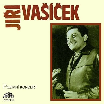 Jirí Vašícek Podzimní Koncert (1962-1977)