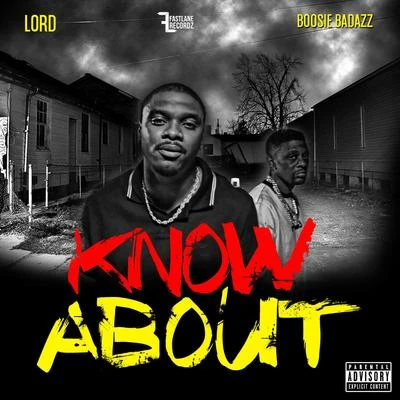 LORD Know About (feat. Boosie Badazz)