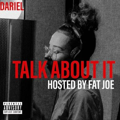 Dariel TALK ABOUT IT