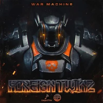 Foreign Twiinz War Machine