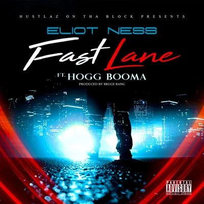 Hogg Booma/Eliot Ness Fast Lane