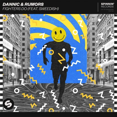 Dannic/Sweedish/Rumors Fighters Do (feat. SWEEDiSH)