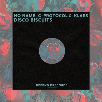 No Name (余荃斌)/G-Protocol/Klassan Disco Biscuits