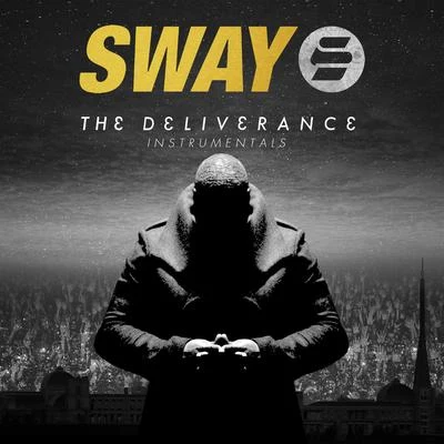 Sway The Deliverance (Instrumentals)