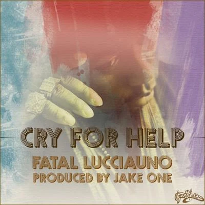 Fatal Lucciauno Cry For Help