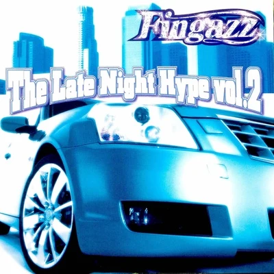 Fingazz The Late Night Hype II