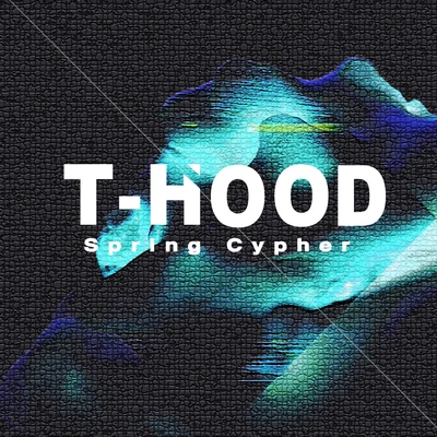 Swang多雷 T-Hood Spring Cypher