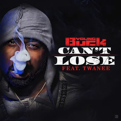 Young Buck/Twanee Cant Lose (feat. Twanee)