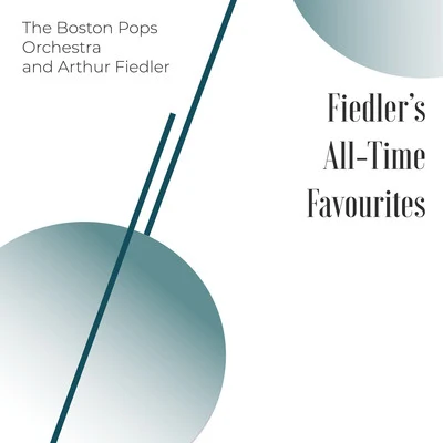 The Boston Pops Orchestra/Arthur Fiedler Fiedlers All-Time Favourites