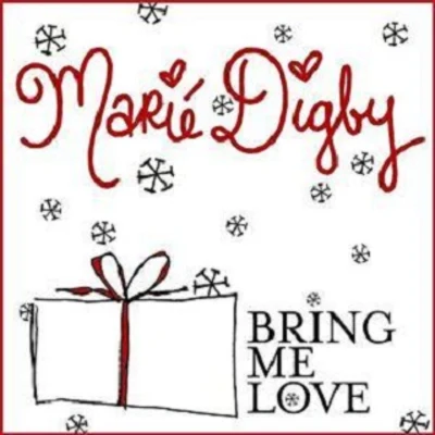 Marié Digby Bring Me Love