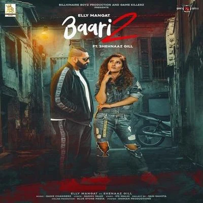 Elly Mangat/Shehnaz Gill Baari 2