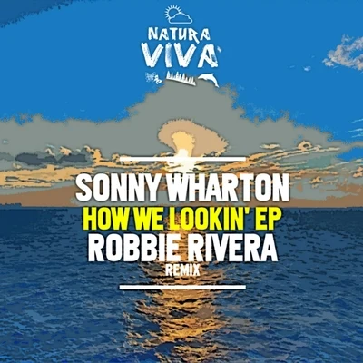 Sonny Wharton How We Lookin Ep