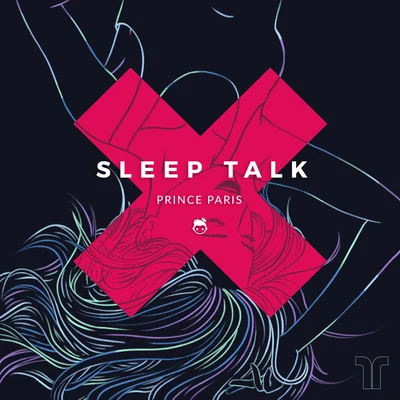 Prince paris Sleep Talk