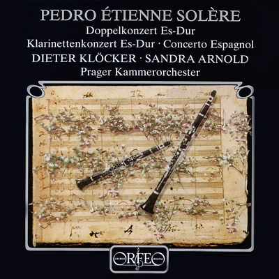 Milan Lajcik SOLÈRE, E.P.: Clarinet Concertos (Klöcker, Arnold, Prague Chamber Orchestra, Lajčík)