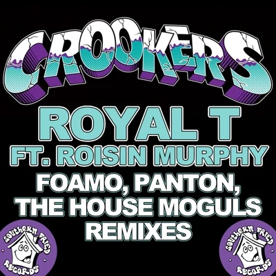 Crookers Royal T (FoamoPantonThe House Moguls Remixes)