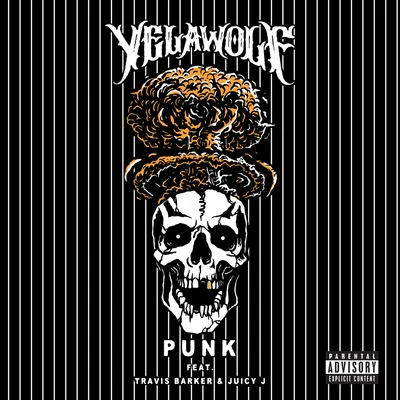 Juicy J/Travis Barker/Yelawolf Punk