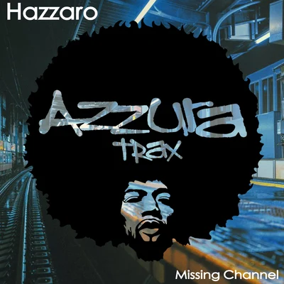 Hazzaro Missing Channel