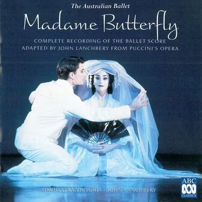 John Lanchbery Puccini: Madame Butterfly