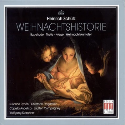 Lautten Compagney Schütz, Buxtehude, Krieger & Theile: Christmas Cantatas