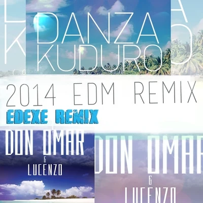 Don Omar Danza Kuduro (Edexe EDM Remix)