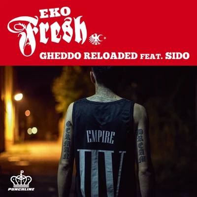 Eko Fresh Gheddo Reloaded