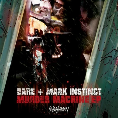 Mark Instinct Murder Machine EP