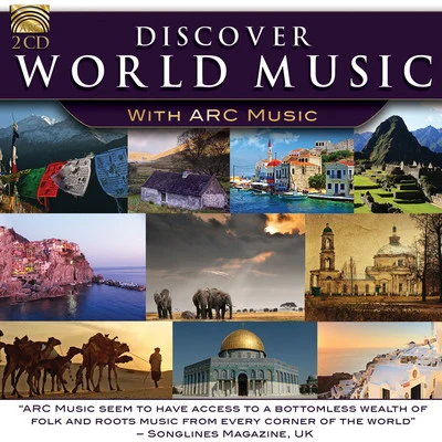 Marta Gomez/Beatriz Moreno-Cervera/Yale Strom/Onildo Almeida/Dragan Ristic/Maher Cissoko Discover World Music with ARC Music