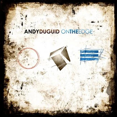 Andy Duguid On the Edge (Beatport Exclusive Edition)