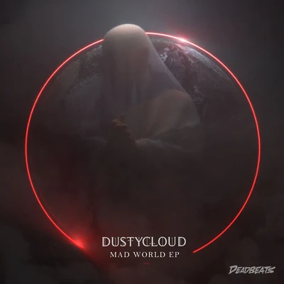 DUSTYCLOUD Mad World