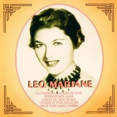 Leo Marjane Léo Marjane: Ses plus belles chansons