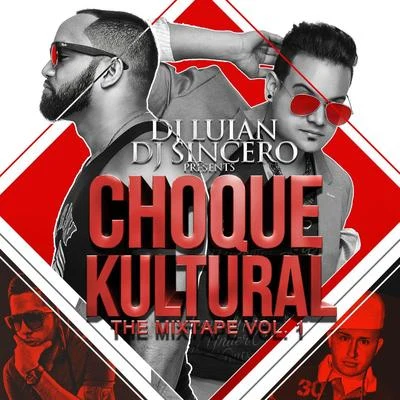 DJ Luian Choque Kultural (The Mixtape, Vol. 1)