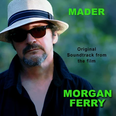 Mader Morgan's Ferry (Original Soundtrack)