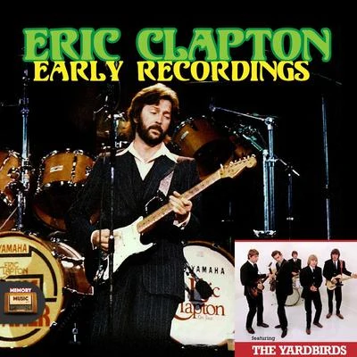 Eric Clapton Early Recordings