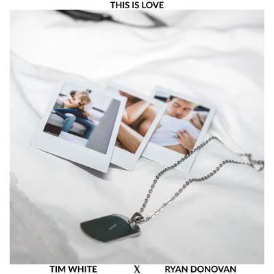 Ryan Donovan/Tim White This Is Love