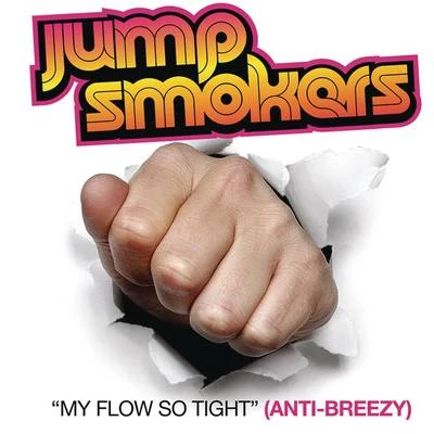 Jump Smokers My Flow So Tight