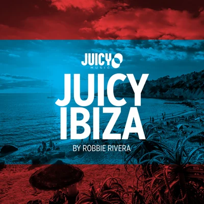 Robbie Rivera Juicy Ibiza 2018