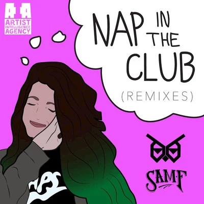 SAM F Nap in the Club (Remixes) - EP