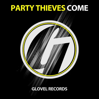 Party Thieves Come