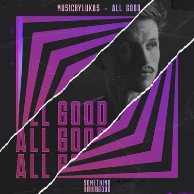 musicbyLUKAS All Good