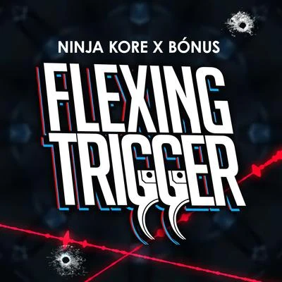 Ninja Kore Flexing Trigger