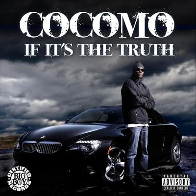 Cocomo If Its the Truth